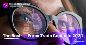 The Best 10 Forex Trade Copiers In 2021