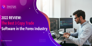 The Best 3 Copy Trade Software in the Forex Industry