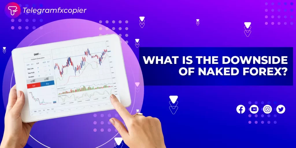 What Is Naked Forex Trading and How Does It Work